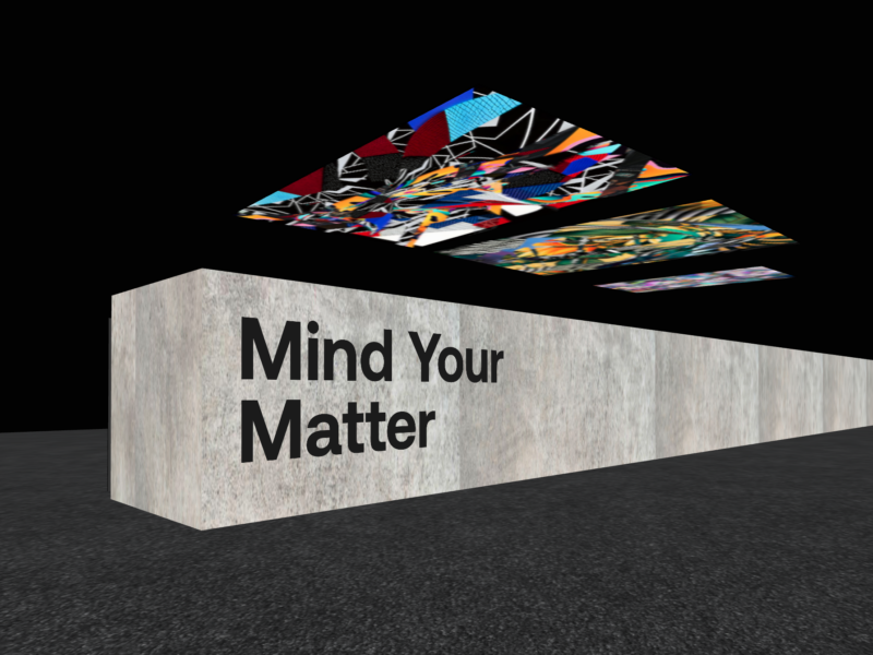 Mind Your Matter